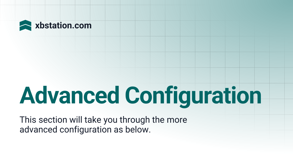 Advanced Configuration | xbstation.com